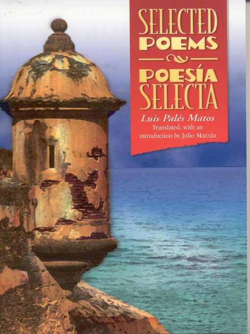 Title details for Selected Poems - Poesía Selecta by Luis Palés Matos - Available